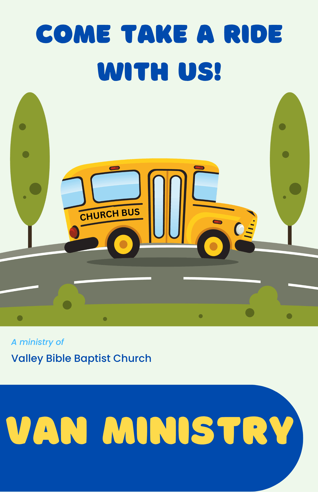 Yellow church bus on a road for Valley Bible Baptist Church's van ministry invitation.